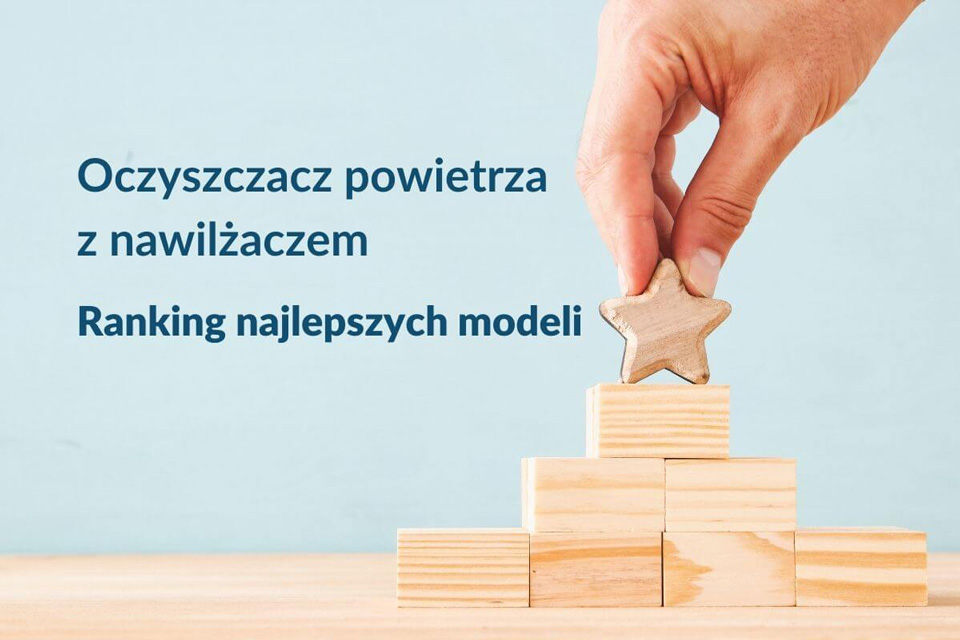 Ranking oczyszczaczy z nawilżaczem
